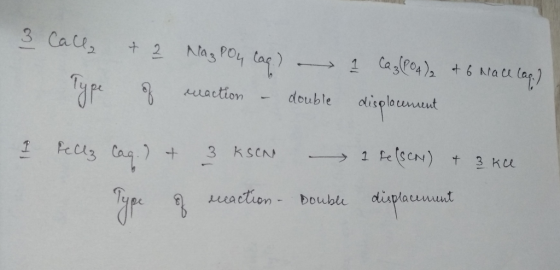 3 Call Type + 2 of Naz POL caq.) - eaction - double 1 Caz(PO4)2 & 6 Nace lag:) displocement a Fe (SCN) & 3 Kel & Sellz caq.)