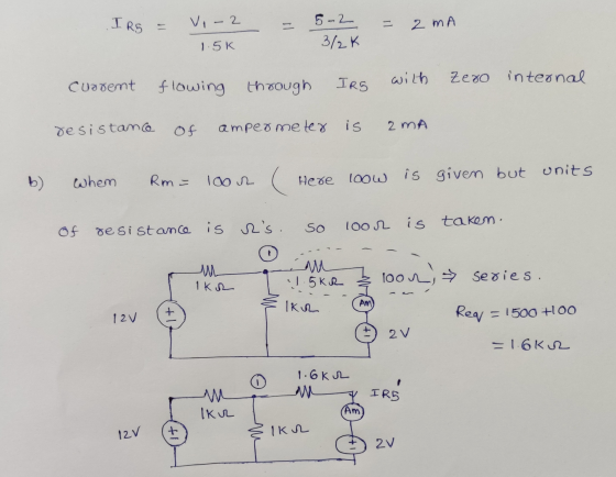 IRG - - = 2 mA Vo-2 1.5K 5-2 3/2k current flowing through IRS with zero internal desistance of amper meter is ZMA b) Whem Rm=