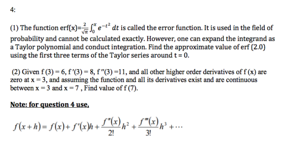 4: (1) The function erf(x)= $* e-rdt is called the error function. It is used in the field of probability and cannot be calcu
