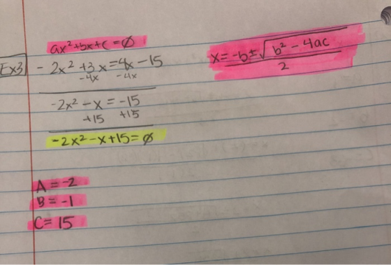 ax²+bx+c 01 x= -htb² - 4ac Ex3 - 2x² +3 x =4-15 X X - 2x²-x =-15 +15 +15 - 2x2-x+15= 0 A = -2 D- C= 15