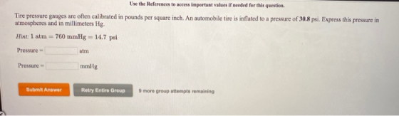 Use the References to access important values if needed for this question. Tire pressure gauges are often calibrated in pound