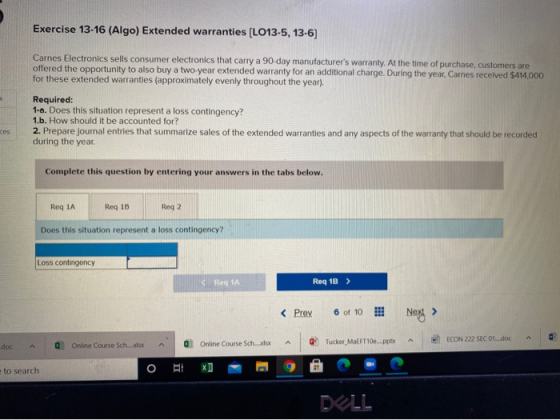 Exercise 13-16 (Algo) Extended warranties (LO13-5, 13-6) Carnes Electronics sells consumer electronics that carry a 90-day ma
