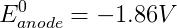 Egnede = -1.86V