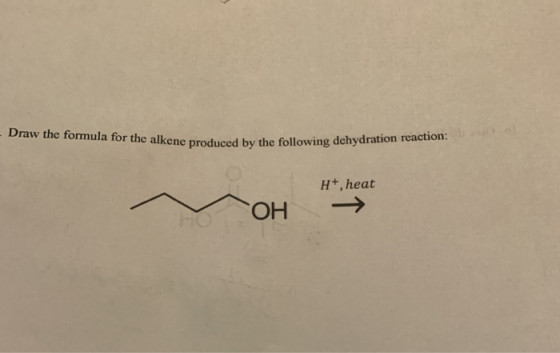Draw the formula for the alkene produced by the following le produced by the following dehydration reaction: H+, heat — ОН