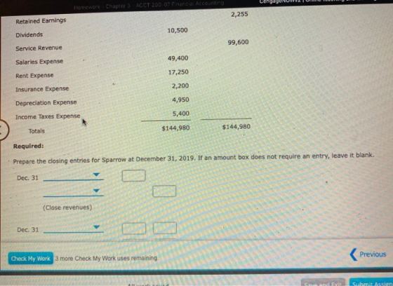 Homework Chapter 3 ACCT 200 07 Financial Accounting 2,255 Retained Earnings 10,500 Dividends 99,600 Service Revenue 49,400 Sa