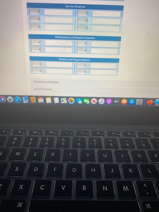 Service Revenue Maintenance and Repairs Expense Salaries and Wages Expense eTextbook and Media List of Accounts tv A # 3 2 4