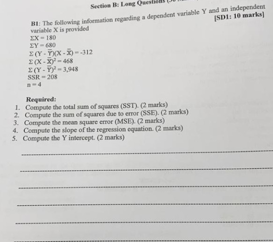 Section B: Long Questions - - B1: The following information regarding a dependent variable Y and an independent (SD1: 10 mark