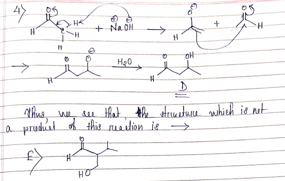 4 ) HK --- HI + Nach H H HI lit OW H2O H H Nhus we see that the structure which is not a product of this reaction is → El # S