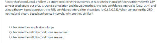 Researchers conducted a follow-up study predicting the outcomes of races in the House of Representatives with 189 correct pre