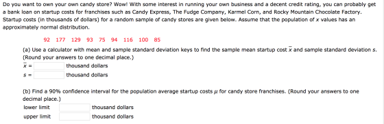 Do you want to own your own candy store? Wow! With some interest in running your own business and a decent credit rating, you