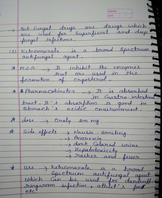 PAGE NO.: | DATE: - Anti-fungal drugs are drugs which are used for Superficial and deep fungal infections. Ketoconazole is a