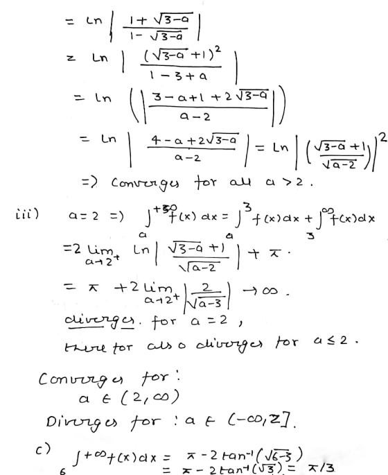 en en 1 + V3-0 3-a (V3-a + 1)2 N Ln - 1-3 + a = In 3-at! +2 13-0 a-2 in 4-a +213-9 12V*)-( a-2 3-0 + va-z a>2. =) converges f