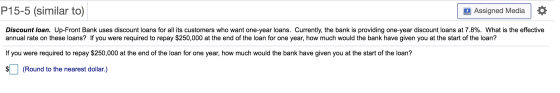 P15-5 (similar to) Assigned Media Discount loan. Up-Front Bank uses discount loans for all its customers who want one-year lo