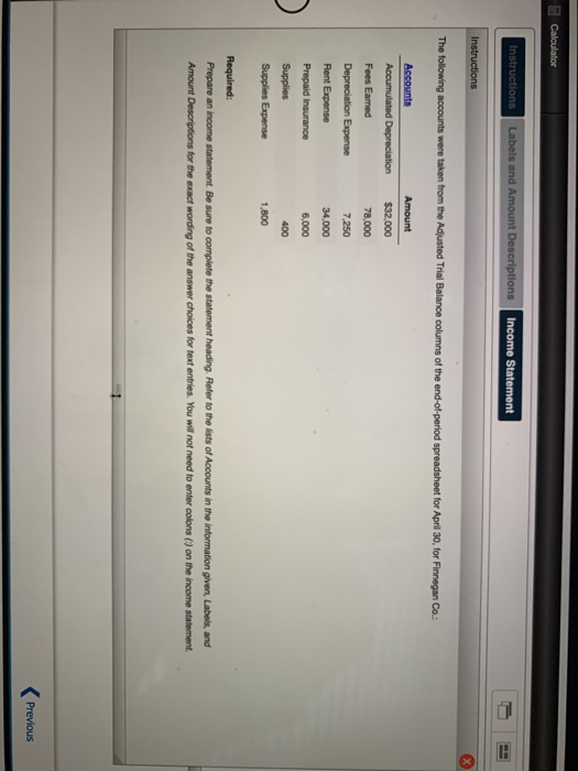 Calculator Instructions Labels and Amount Descriptions Income Statement Instructions The following accounts were taken from t