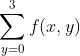 Σ f(x, y) y=0
