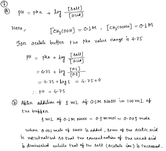 ② pH = pka + log Esally Here [CH, CooH] = 0.1M , [cHycoonla] = 0.1m acetate buffer the pka value range is 4.75 for pH = pka +