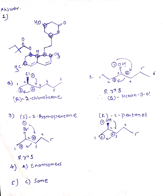 Answer. 1) oto Don) 3. IV (R)-2-chlorohexane Ŕrs (S) - Hexan-3-0! . 3) (s)-2-Bromopentane (R)-2-pentanol 4 100 R.rs 4) A) Eno
