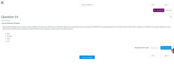 Send to Gradebook < Prev Next > 01:08:10 Hide Timer Question 14 --/3 View Policies Current Attempt in Progress Blossom Bottle