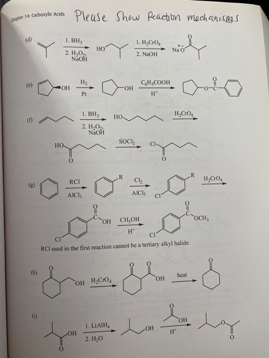Chapter 14: Carboxylic Acids Please Show Reaction mechanisms (d) 1. H.Cro 1. BH3 2. H,O, HO Na o 2. NaOH NaOH e) H2 OH ОН CH,