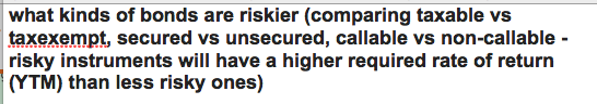 what kinds of bonds are riskier (comparing taxable vs taxexempt, secured vs unsecured, callable vs non-callable - risky instr