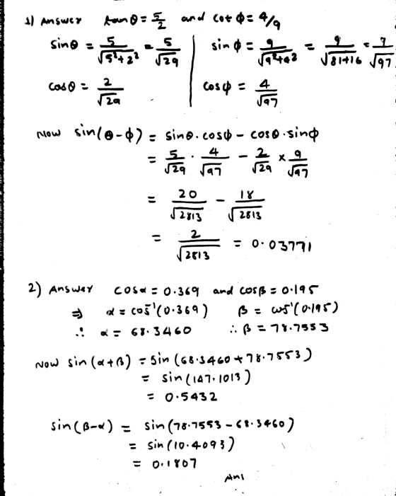 1) Answer sino = tan 85 and cot &=4% Jos et 22 h sin d = vatten valtio je I Cos = cos: now burs. 0507 - 0509.gups = (-) mis 2