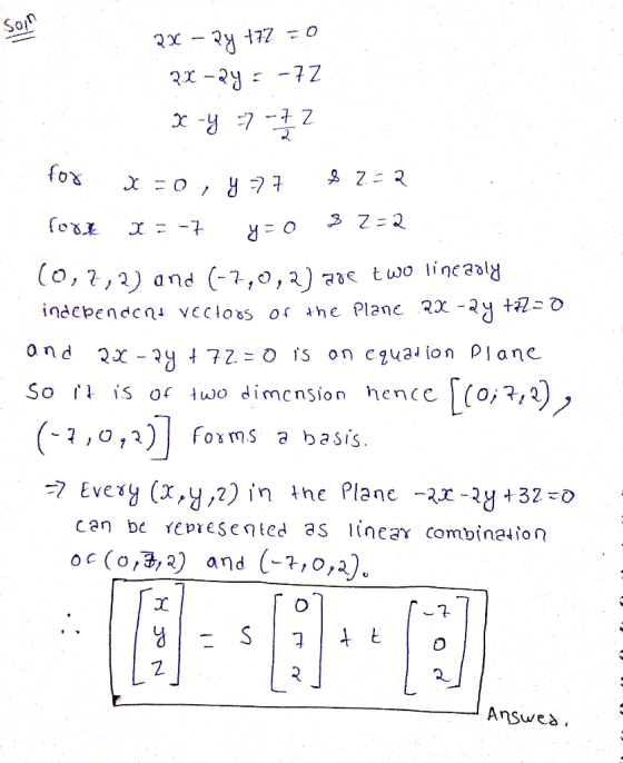 2x - R9 117 - 0 31 - 34: - 7 x-y =772 108 x = 0, y =77 $ 2-2 fort X = -7 y=0 $.2=2 (0,2,2) and (-7,0,2) 20€ two linearly inde