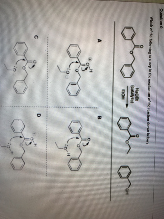 Question 9 Which of the following is a step in the mechanism of the reaction shown below? Oho solo င က “သ က က