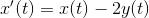 x'(t)=x(t)-2y(t)