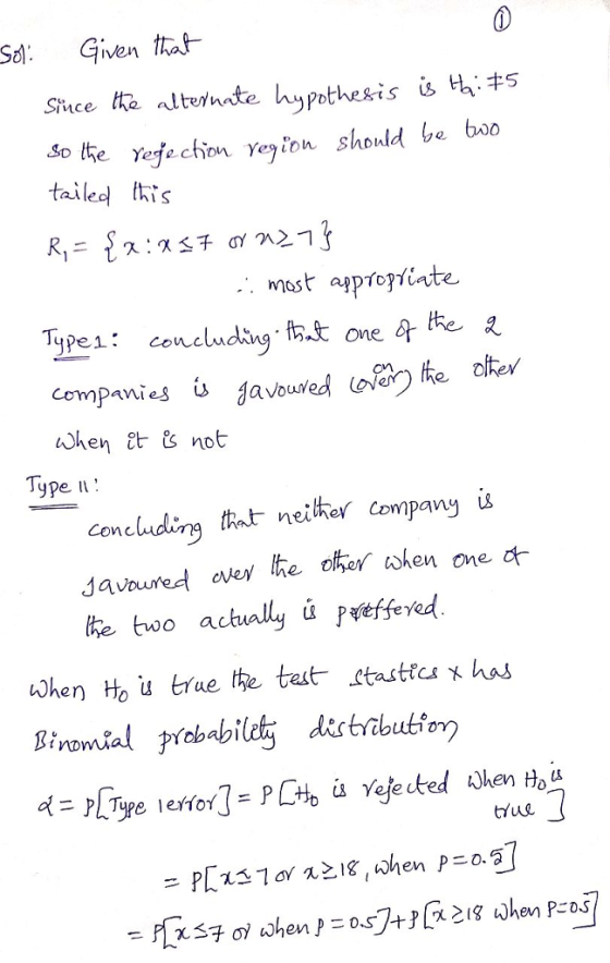 S Given that ce te alternate hypothesis so ite yefechion shonld be boo tailea tis Compani hen tt not ype concluding tt neithar Company i he Ho u true the tast stasttes x has Binomialobabiletz distributio