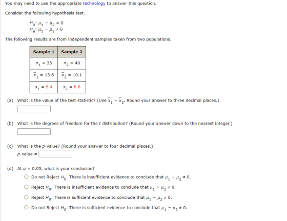 You may need to use the appropriate technology to answer this question. Consider the following hypothesis test. Holly - 12 =