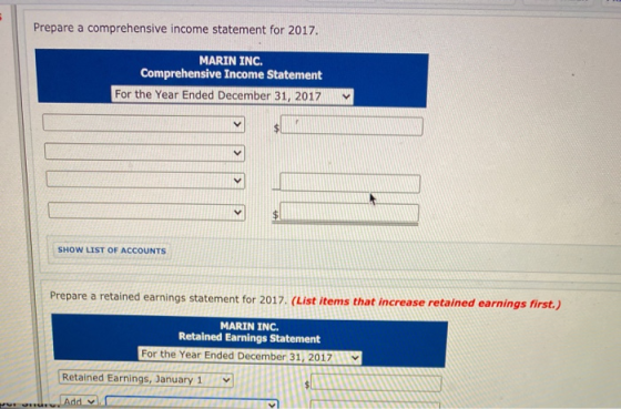 Prepare a comprehensive income statement for 2017. MARIN INC. Comprehensive Income Statement For the Year Ended December 31,