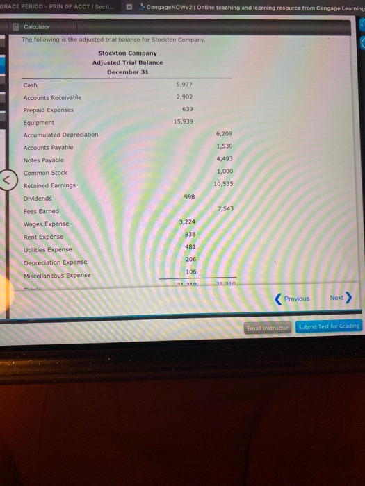 GRACE PERIOD - PRIN OF ACCT I Secti... CengageNOWV2 Online teaching and learning resource from Cengage Learning Calculator Th