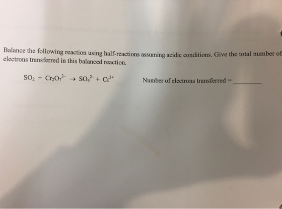 Balance the following reaction using half-reactions assuming acidic conditions. Give the total number of electrons transferred in this balanced reaction. Number of electrons transferred =