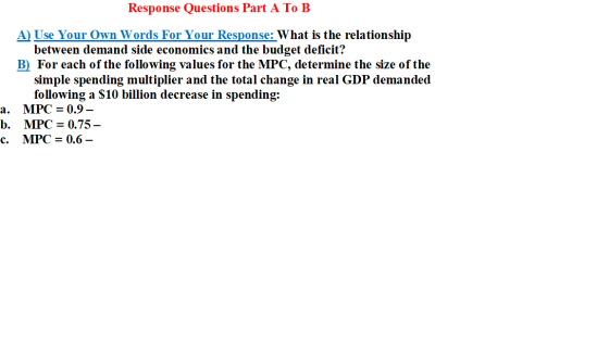 Response Questions Part A To B A) Use Your Own Words For Your Response: What is the relationship between demand side economic