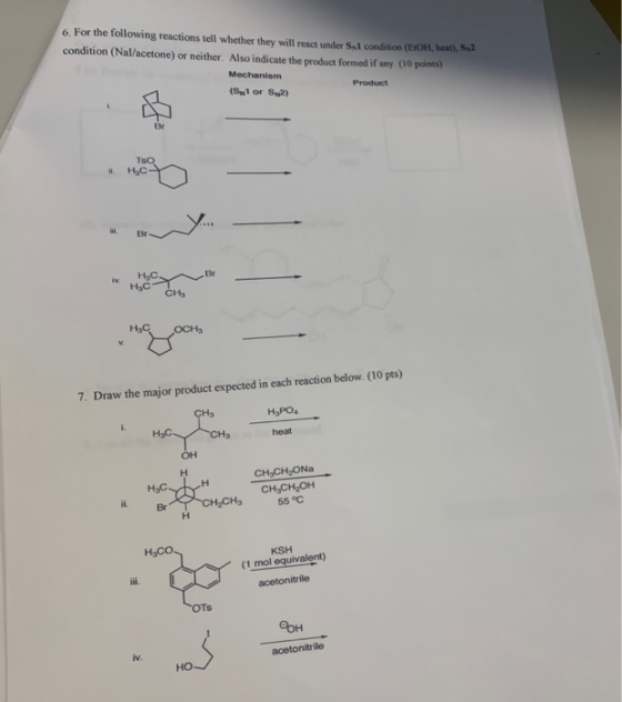 6. For the following reactions tell whether they will react under Secondition condition (Nal/acetone) or neither. Also indica