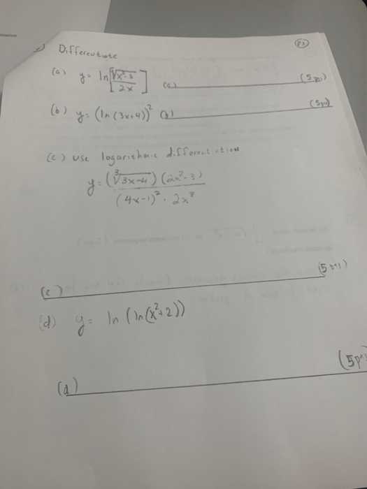 Differeutate (0) you in (6) y: (In (3x+4)² (c) use logarithne differentiation y (13x-4) (2223) (4x-1)². 2x (5 395) (d) g = ln