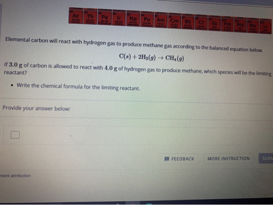 АС NP pu Elemental carbon will react with hydrogen gas to produce methane gas according to the balanced equation below. C(s)