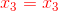 {\color{Red} x_3=x_3}