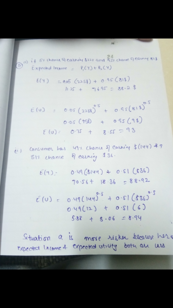 chance of earny Bil as if st. chancur earning $225 and a o Expected income = P, (Y) + P₂ (Y) Ely) = 0.05 (2258 + 0.95 (816) 1
