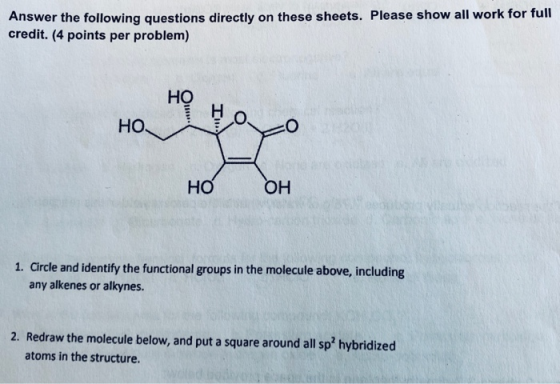 Answer the following questions directly on these sheets. Please show all work for full credit. (4 points per problem) HO wao