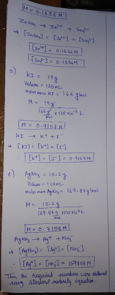 M = 0.1536 M Znsoy Zn2+ + sout » [ensoy] = [2, 2+] = [soy ] 1 [Zn2+] = 011536m ! (soup-] = 0115369 KI = 19g Volume = 125 mL m