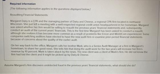 Required information [The following information applies to the questions displayed below) Reauditing Financial Statements Mar