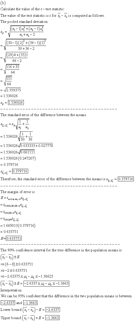 (6) Calculate the value of the t-test statistic: The value of the test statistic ist for x; – xg is computed as follows. The
