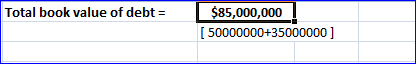 Total book value of debt = $85,000,000 [ 50000000+35000000 ]
