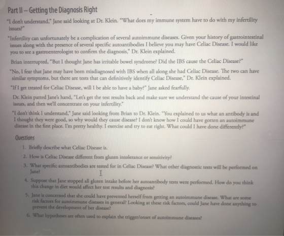 Part II - Getting the Diagnosis Right I dont understand, Jane said looking at Dr. Klein. What does my immune system have