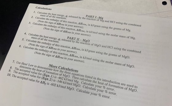Calculations PART I-Mg 1. Calculate the heat energy. q. released by the reaction of Mg and HCl using the combined mass of all