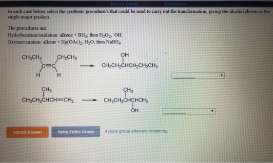 [Review Topics) (References) In each case below select the synthetic procedure/s that could be used to carry out the transfor