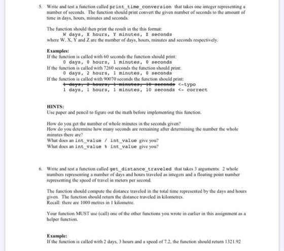 5. Write and test a function called print_time_conversion that takes one integer representing a number of seconds. The functi