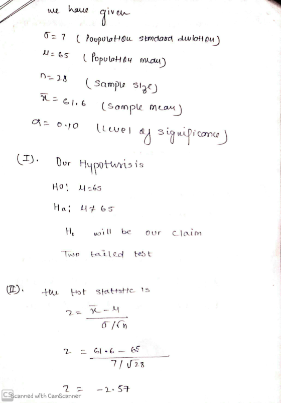 we have given 0-1 ( poupula Hou simdood dwichou) 2 = 65 ( Population mean) n-28 t = 61.6 ( Sample size) (sample mean] llwel o