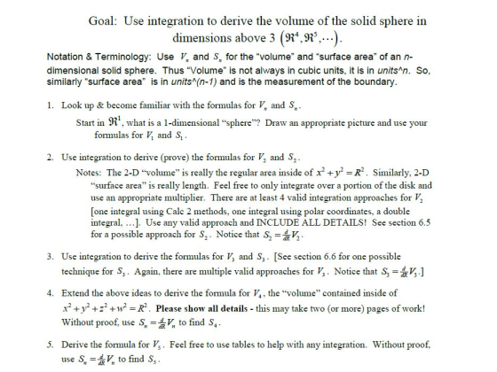 Goal: Use integration to derive the volume of the solid sphere in dimensions above 3 (R4, Rʻ,...). Notation & Terminology: Us